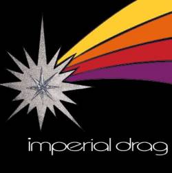 Imperial Drag : Imperial Drag